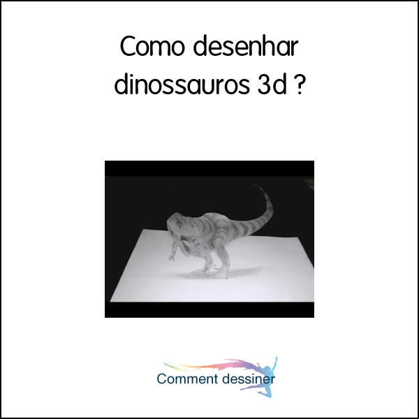 Como desenhar dinossauros 3d